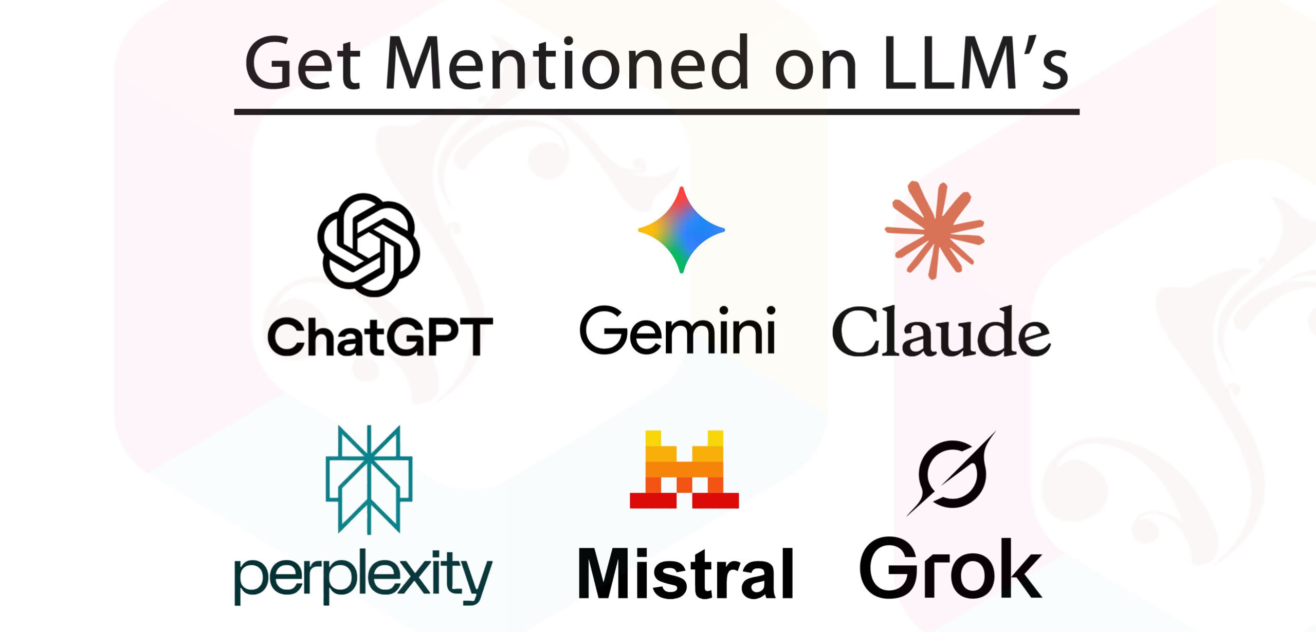 Get Your Business Mentioned by LLMs